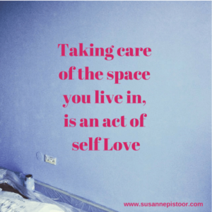 Taking care of the space you live in, is